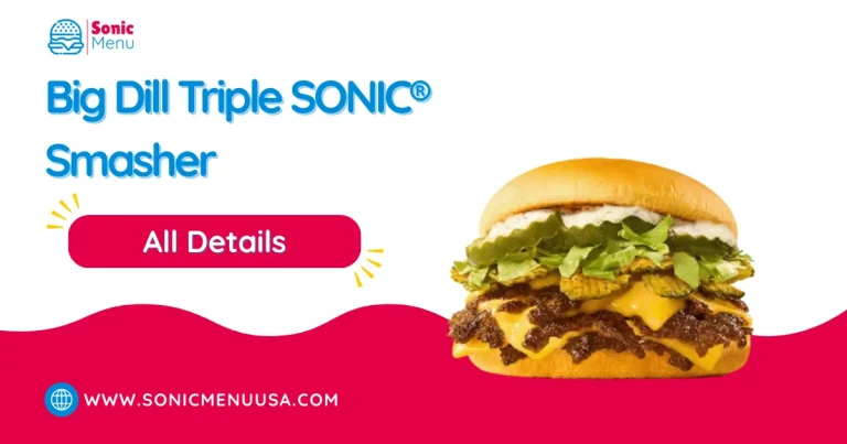 Big Dill Triple SONIC® Smasher