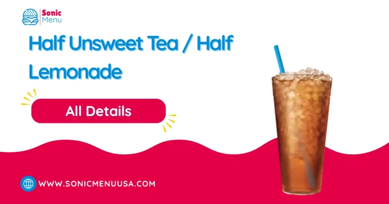 Half Unsweet Tea / Half Lemonade