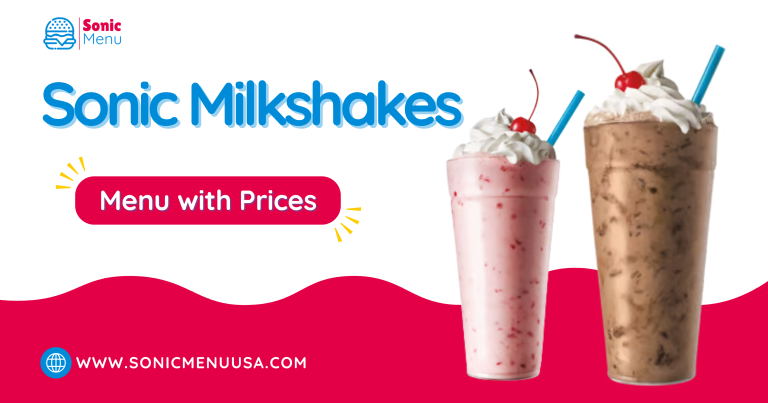 Sonic Milkshakes Menu with Prices 2025​